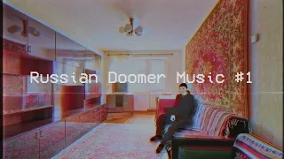 Russian Doomer Music #1