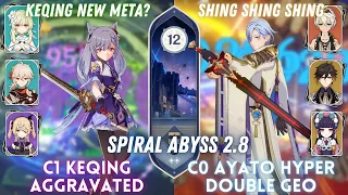 C1 Keqing Aggravate Comp & C0 Ayato Hyper Double Geo | Spiral Abyss 2.8 Floor 12 - 9⭐