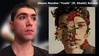 Shawn Mendes-“Youth” (ft. Khalid) Reaction/Review