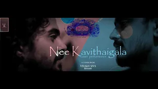 NEE Kavithaigala Cover | VA MOTION PICTURE | VISAKH SIVA | MARAGATHA NAANAYAM |DHIBU NINAN THOMAS