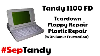 Tandy 1100 FD Teardown, Floppy Drive Repair, Plastic Repair #SepTandy