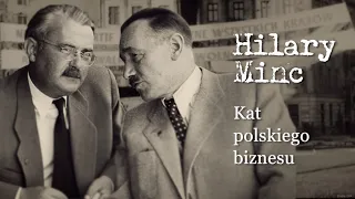 Hilary Minc - The Executioner of Polish Business