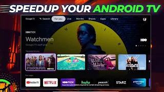 7 Ways to Speed Up Android TV