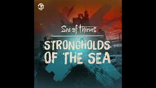 Strongholds of the Sea | Sea of Thieves Soundtrack