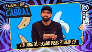 Thiago Ventura dá recado pros fum4ntes | A Culpa É Do Cabral no Comedy Central