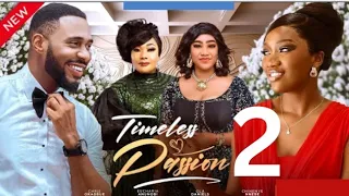 TIMELESS PASSION 2 (Trending Nollywood Movie) Ola Daniels, Chris Okagbue, Chinenye Nnebe #2024