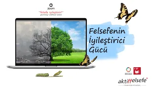 Felsefe İyileştirir Webinar Dizisi Açılışı: "Felsefenin İyileştirici Gücü"