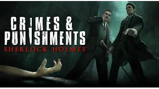 Sherlock Homes: Crimes and punishments #001 Преступления и наказания