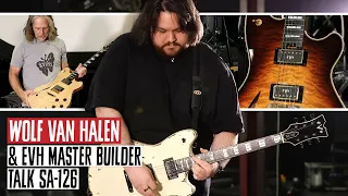 Wolf Van Halen & EVH Master Builder Chip Ellis Talk Designing SA-126 Semi-Hollow Signature Guitar