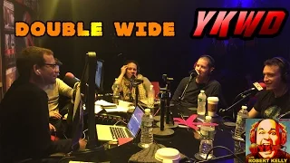 YKWD #112 - Double Wide (DAN SODER, LENNY MARCUS, KEVIN BRENNAN, MIKE ALBANESE)