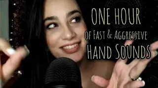 ASMR | ONE HOUR of Fast & Aggressive Hand Sounds 🙌