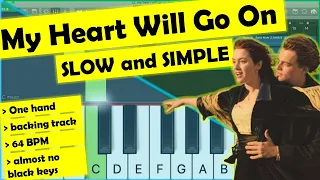 Titanic - My Heart Will Go On - SLOW EASY piano tutorial