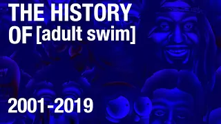 The history of [adult swim] 2001-2019