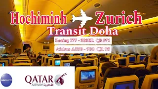 Fly to Zurich by Qatar Airways/ Hochiminh to Zurich/ Boeing 777/ Airbus A350