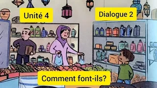 Unité 4 dialogue 2 : Comment font-ils? / Mes apprentissages en français 4AEP