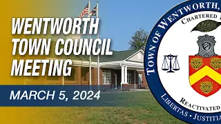 March 5, 2024 Wentowrth Town Council Meeting