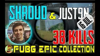 Shroud & Just9n | 38 kills | PUBG EPIC Collection