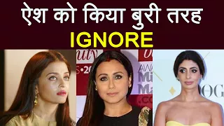 Aishwarya Rai gets BADLY IGNORED by Rani Mukherjee and Shweta Bachchan | FilmiBeat