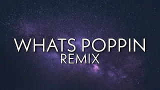 Dax - Whats Poppin Remix (Lyrics)  | OneLyrics