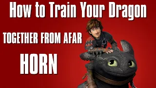 How to Train Your Dragon - Together From Afar | Horn