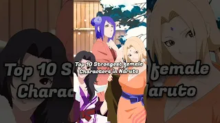 Top 10 Strongest Female Characters in Naruto ll Top 10 Anime Girls #naruto #anime #animegirl #shorts