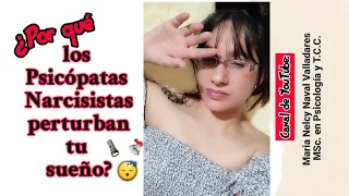 ¿Por qué los Psicópatas Narcisistas perturban tu sueño? 🔊😴🔦