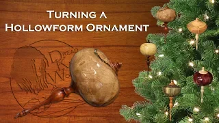 Turning a Hollowform Ornament