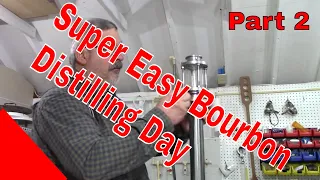 Super Easy Bourbon Distillation