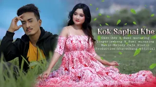 Kok Saphai Khe||Kokborok Official Romantic music Video||Ady & rumi murasing||@khacochang6060