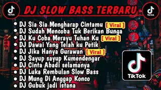 DJ SLOW BASS TERBARU 2024 | DJ SIA SIA MENGHARAP CINTAMU | DJ REMIX VIRAL FULL BASS