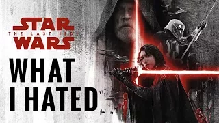 What I Hated About The Last Jedi | Star Wars The Last Jedi