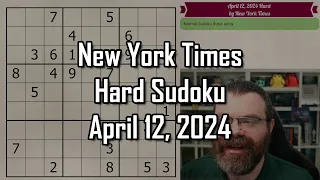 NYT Hard Sudoku Walkthrough | April 12 2024