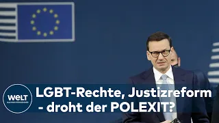 "EU IST KEIN GELDAUTOMAT": Streit um Rechtsstaatlickeit in Polen nimmt an Schärfe zu | WELT Thema