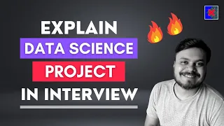 How to Talk About Previous Data Science Projects in Interviews | Project Based Questions  Interview