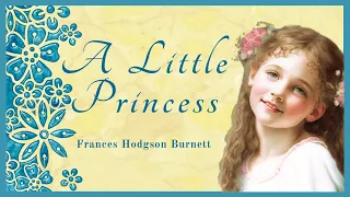 A Little Princess - Frances Hodgson Burnett - Full Audiobook (Part 1)