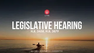 National Parks, Forests, and Public Lands Subcommittee Legislative Hearing EventID=109945