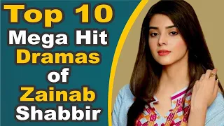 Top 10 Mega Hit Dramas of Zainab Shabbir || Pak Drama TV