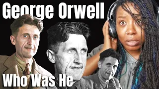 George Orwell - What Orwell Belived - { Reaction } - The Life Of George Orwell - Orwell