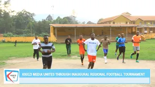 Kigezi Media Fraternity Gears Up for Soccer Tournament on World Press Freedom Day.