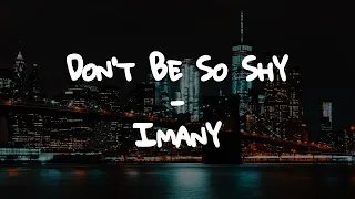 Imany - Don't Be So Shy // Lyrics