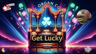 PIPE ORGAN COVER: GET LUCKY (Daft Punk)💪🏻by Martijn Koetsier