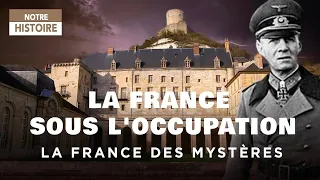 La France sous l'occupation - La France des mystères  - Documentaire complet - HD - MG