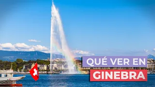 Qué ver en Ginebra 🇨🇭 | 10 Lugares Imprescindibles