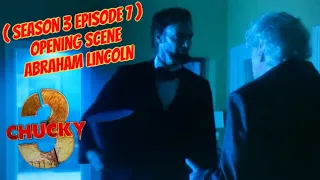 Chucky Season 3 Episode 7 Opening Scene Charles Meets Abraham Lincoln