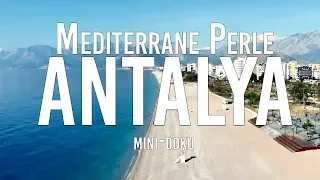 Mediterrane Perle Antalya