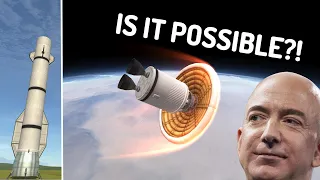 KSP: Blue Origin Wants New Glenn FULLY REUSABLE - How They Might Do It!