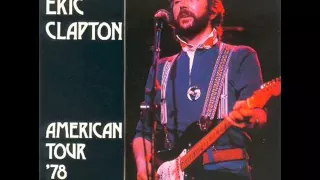 Eric Clapton 06 07 We're All The Way Rodeo Man Live Santa Monica 1978