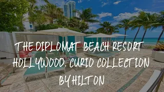 The Diplomat Beach Resort Hollywood, Curio Collection by Hilton Review - Hollywood , United States o