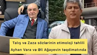 Talış və Zaza sözlərinin etimoloji təhlili