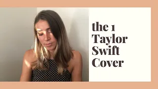 the 1 - Taylor Swift - Cover by Tilly Smith